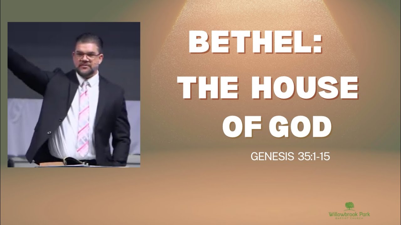 Genesis 35:1-15 Bethel The House Of God - YouTube