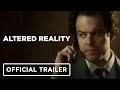 Altered reality  official trailer 2024 tobin bell charles agron