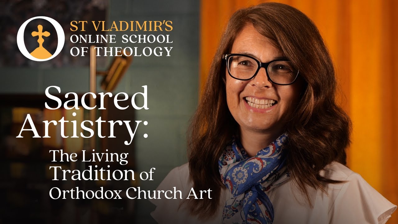 Sacred Artistry: The Living Tradition of Orthodox Church Art w/ Dr Rossitza Schroeder