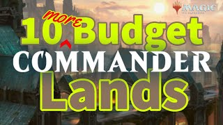 Commander MTG: 10 Budget Lands, Part 2 // How many of these do you use?