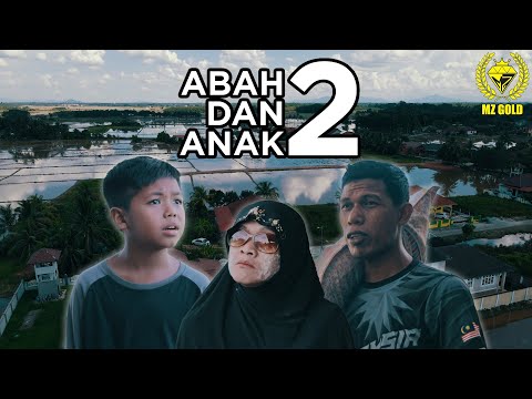 ABAH DAN ANAK TWO (NENEK KECEWA)