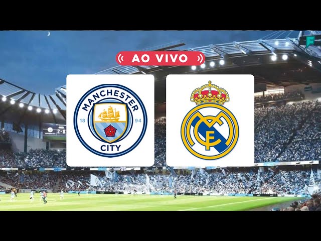 MANCHESTER CITY X REAL MADRID TRANSMISSÃO AO VIVO DIRETO DO ETIHAD STADIUM  - CHAMPIONS LEAGUE 2023 