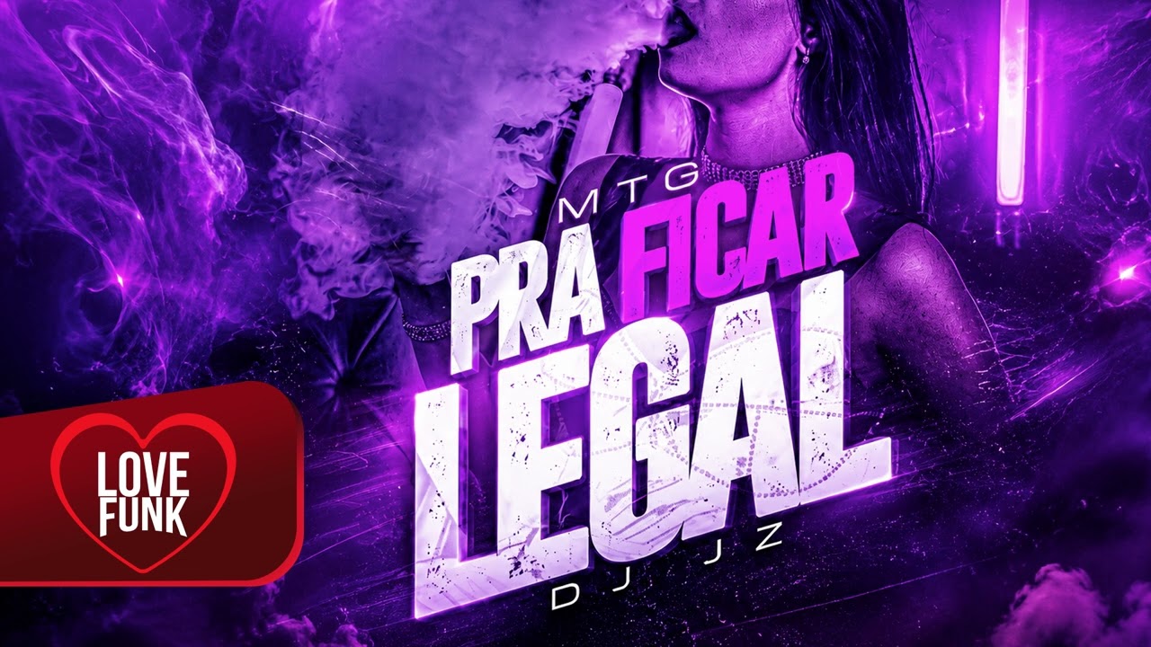 MTG - PRA FICAR LEGAL - NOSSO CLIMA (DJ JZ, MC Fael Halls, MC Menor Thalis)