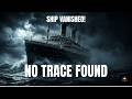 A Ship Bigger Than Titanic Disappeared Without a Trace 😱