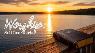 Corporate Worship: Gathering to Glorify God Together