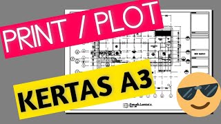 Cara mudah print kertas A3 di autocad - Tutorial Autocad
