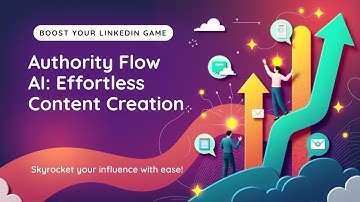 Authority Flow AI: Skyrocket Your LinkedIn Influence with Effortless Content