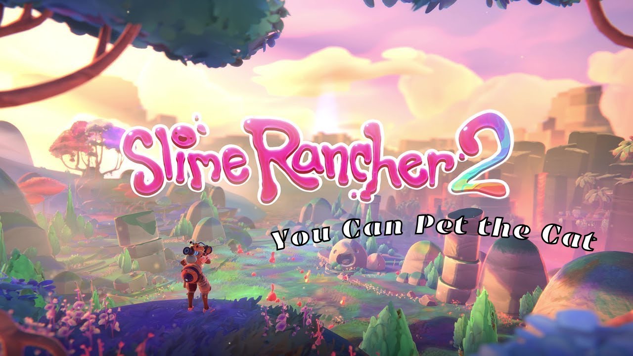 Slime Rancher 2 ( Achievement | You Can Pet the Cat | 1080p HD Gameplay and Tutorial )
