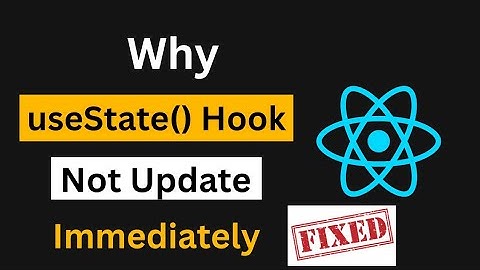 Why useState() Hook Not Update Immediately in React JS | useState Hook Not Update Fixed