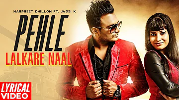 Pehle Lalkare Naal (Lyrical Video) | Harpreet Dhillon & Jassi Kaur | Planet Recordz