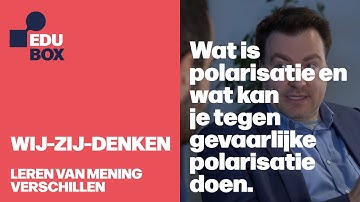 EDUbox Wij-zij-denken: Wat is polarisatie en wat kan je tegen gevaarlijke polarisatie doen.