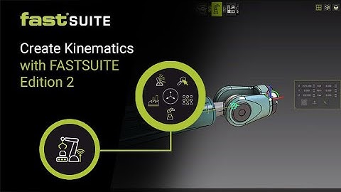 Create Kinematics with FASTSUITE Edition 2