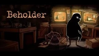 Beholder (BETA-test) #3:финал бета-версии/без комментариев(16+)