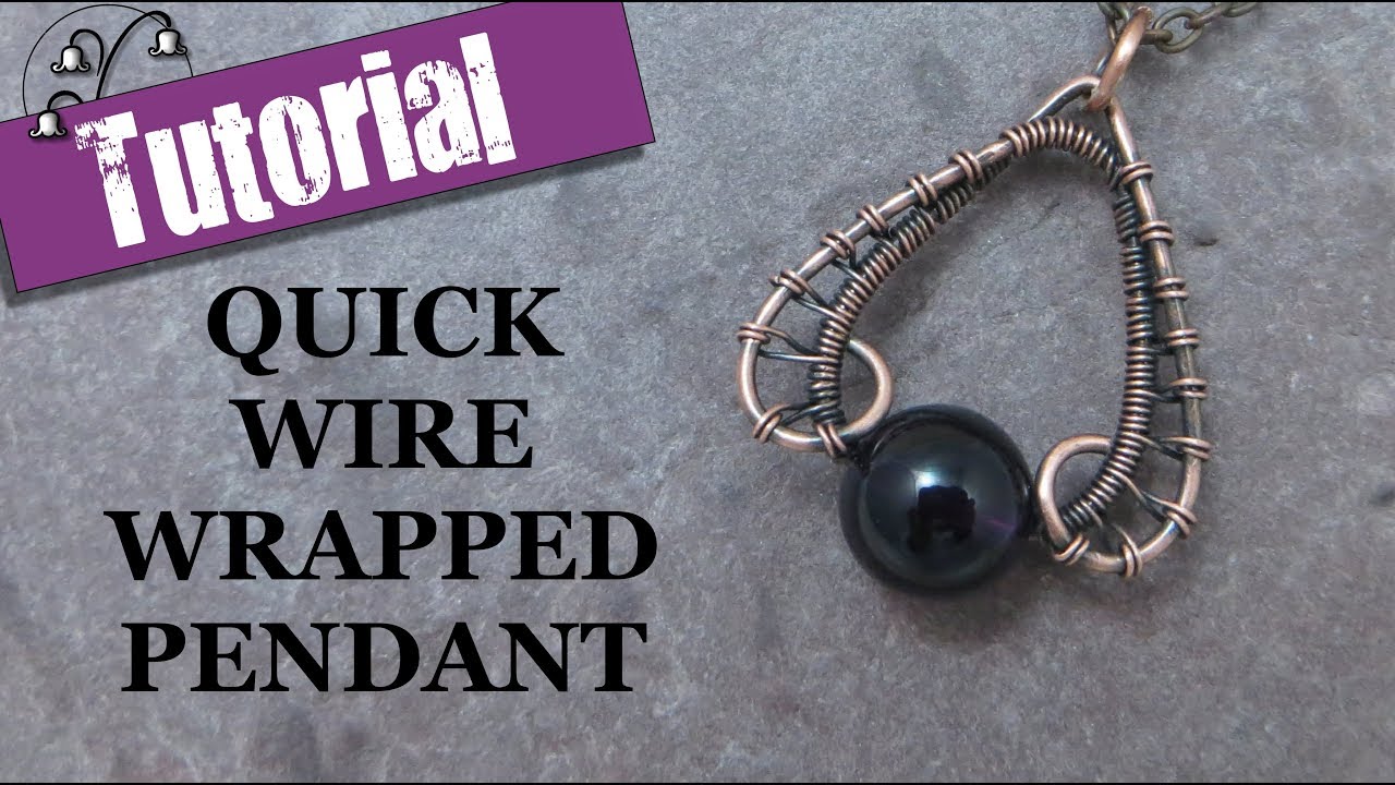 Quick Wire Wrapped Pendant