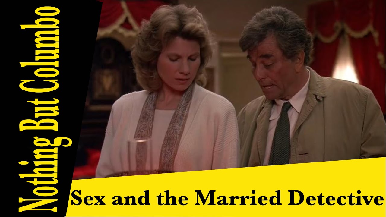 Columbo Sex And The Married Detective Review S08e03 Youtube