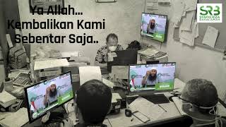 Ya Allah Kembalikan Kami Sebentar Saja - Ustadz Dr Syafiq Riza Basalamah MA
