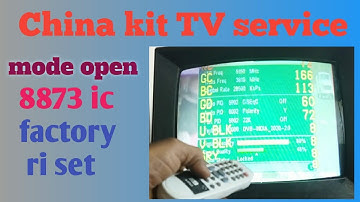 tv kit China  Service Mode Open/ Service Mode Full Adjustment IC 8873 Factory ReSet