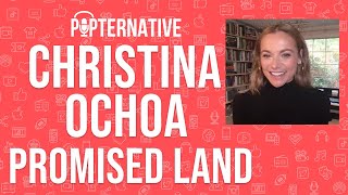 Christina Ochoa talks about Promised Land on ABC, Animal Kingdom and much more!