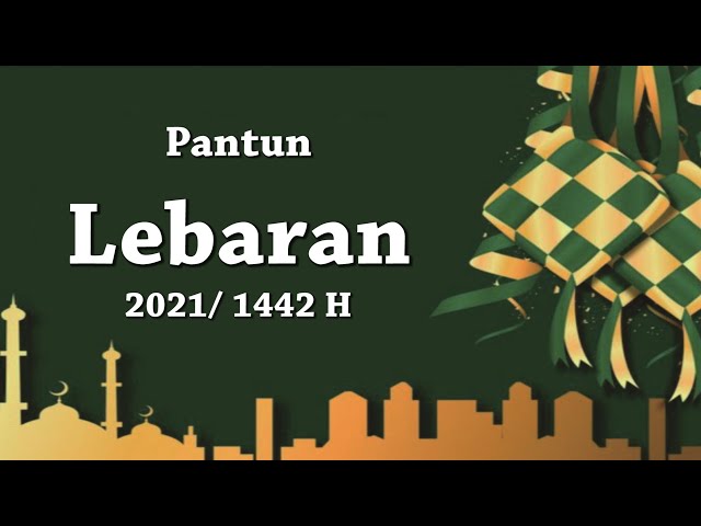 Pantun Ucapan Lebaran 2023 | Pantun Selamat Hari Raya Idul Fitri 1444 H class=