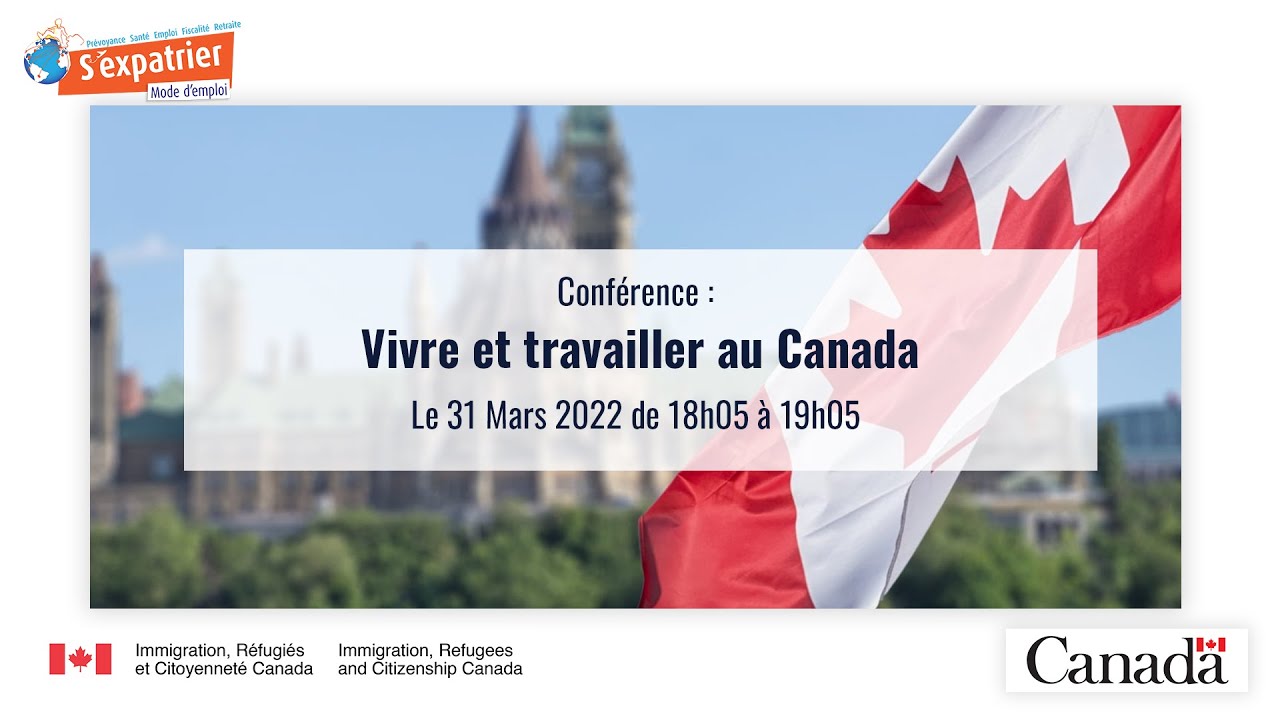 Vivre et travailler au Canada - YouTube
