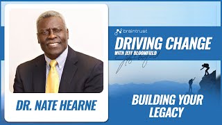 Building Your Legacy with Dr. Nate Hearne