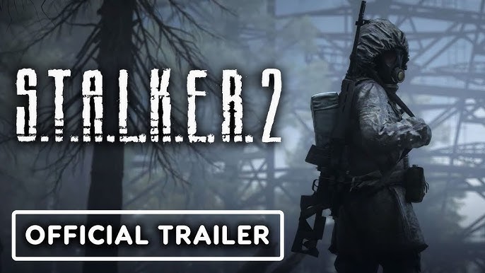 S.T.A.L.K.E.R. 2: Heart of Chornobyl new trailer released: Video