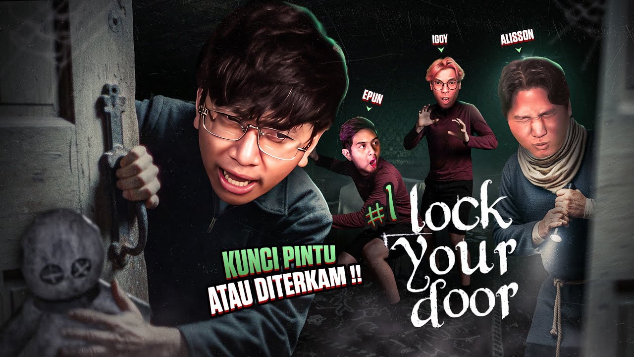 KUNCI PINTU ATAU DITERKAM !!! - LockYourDoor Indonesia Part 1