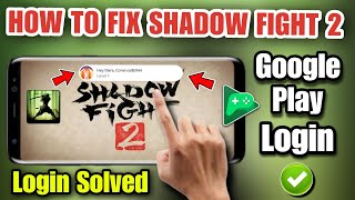 how to fix shadow fight 2 google play login problem 2024 | shadow fight 2 login problem screenshot 1