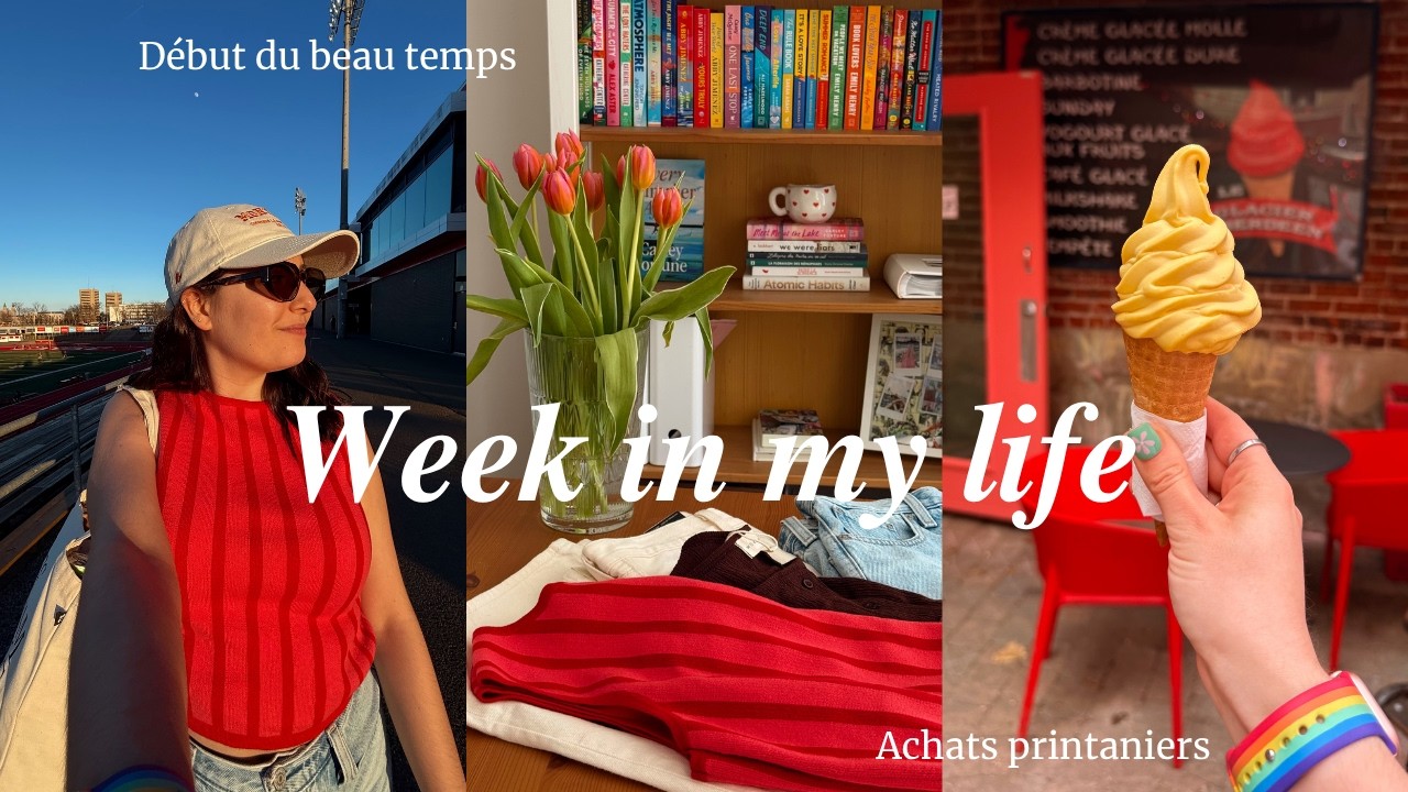 Spring weekly vlog🌷Achats printaniers, début du beau temps & nouvelle routine