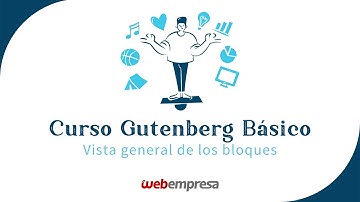 Curso de Gutenberg básico - Vista general de los bloques