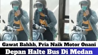 Ngerih Bahhh, Pria Naik Motor Onani Depan Halte Bus Di Medan
