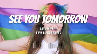 DJBRAINFREEZE - See You Tomorrow (Official Visualizer) Resimi