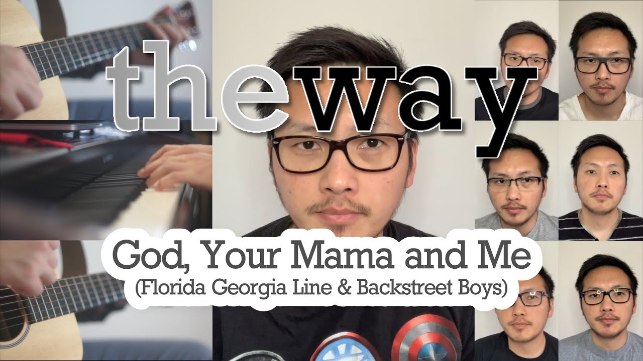 God, Your Mama, And Me (Florida Georgia Line & Backstreet Boys) - YouTube