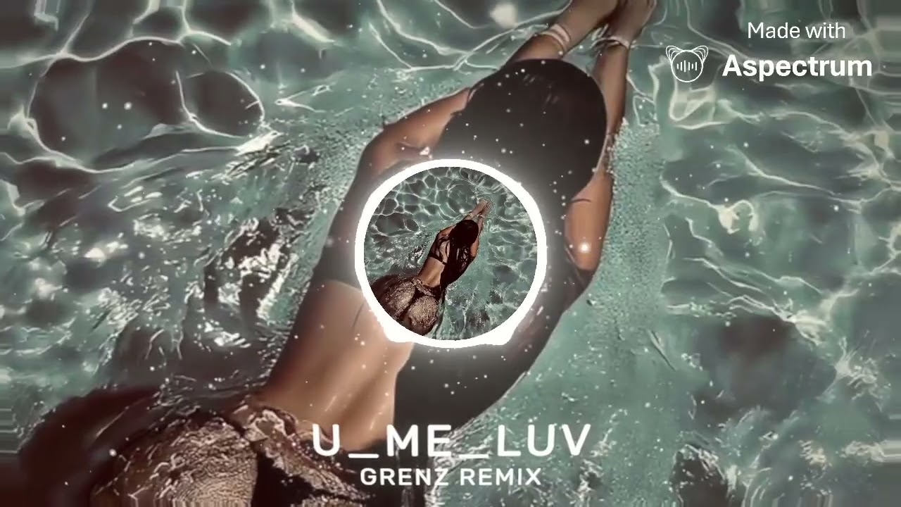 U_ME_LUV_[_GRENZ_Remix_]_2026