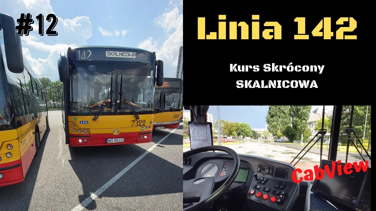 #12 Linia 142 Warszawa - Kurs Skrócony kier. Skalnicowa (cabview) Solbusy SM18 LNG 7322