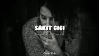 SAKIT GIGI - Meggi Z (Lirik) || Cover by Mario G. Klau