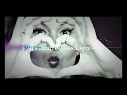 Pro Spa Rave #PROSPA #ECSTASY DARK #RAVE #Astra #Mashup - YouTube