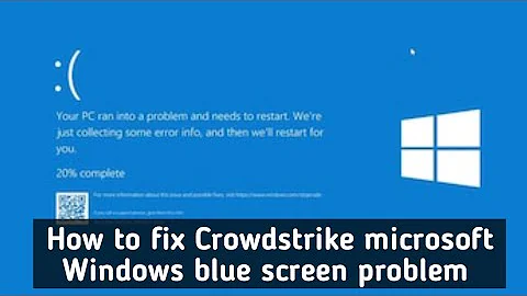 How to fix Microsoft blue screen CrowdStrike update