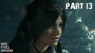 Rise of the tomb raider [ps4] - walkthrough gameplay part 13