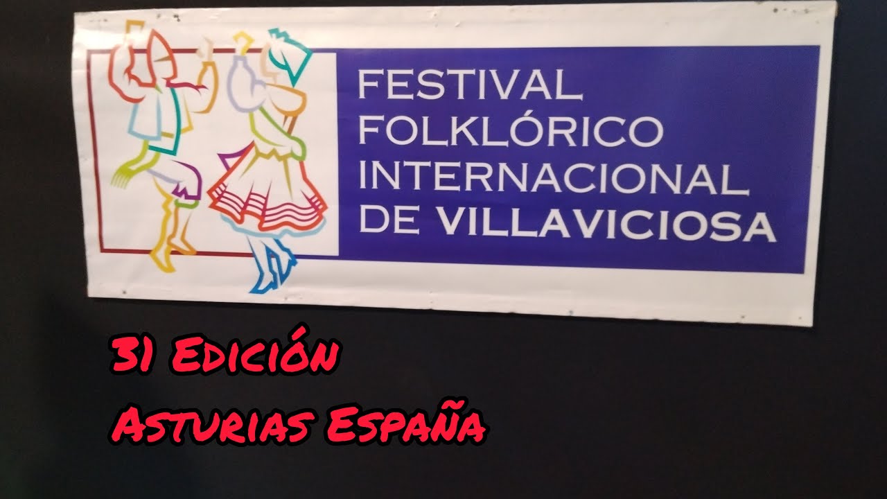 31 Edición Festival Folklórico de Villaviciosa ||  Grupo Aires de Asturias Luís Alonso In Memorian