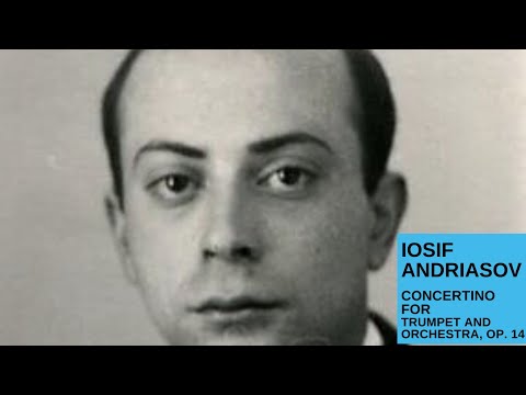 Iosif Andriasov - Trumpet Concerto, Op. 14 (Trumpe...