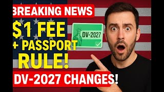 Breaking News Dv Lottery 2027 1 Fee Pport Rule Update What You Must Know Before You Apply