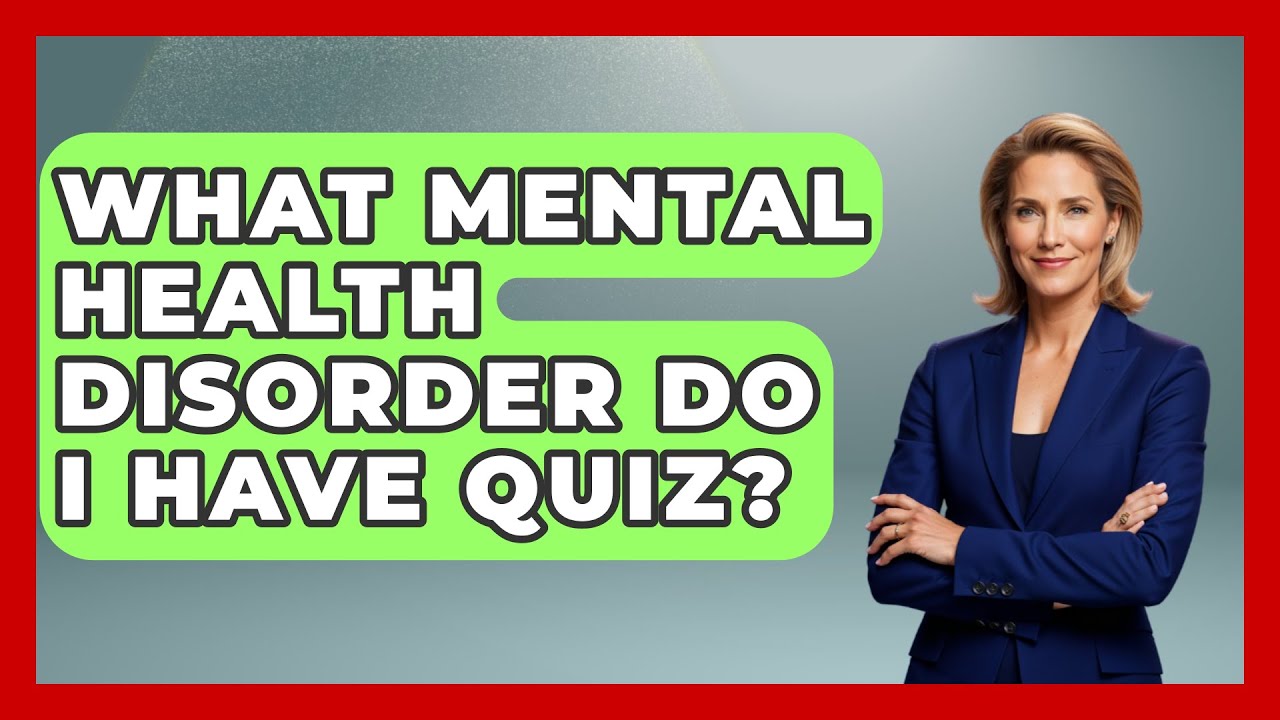 What Disorder Do I Have Quiz Buzzfeed
