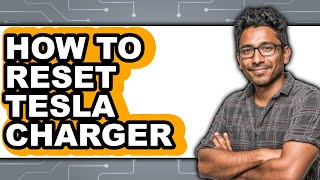 How to Reset Tesla Charger (Easy Method)