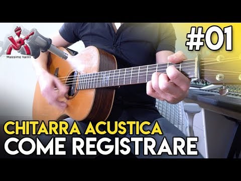 Video: Come Registrare La Chitarra Acustica