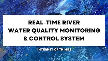 Real Time River Water Quality Monitoring And Control System
