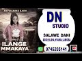 Ng Wanike Saidi Song Ilange By Dn Studio Dogo Elisha 2026