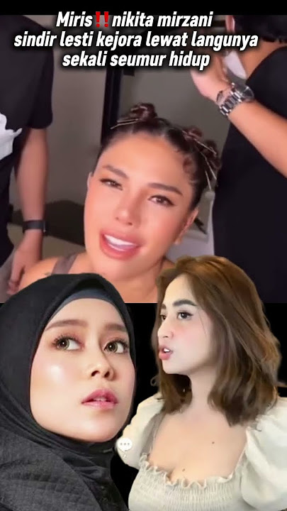 nikita mirzani hina lesti lewat lagu#lestikejora#lesti#nikitamirzani#leslar#viralvideo