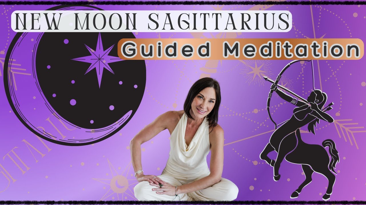New Moon in Sagittarius Guided Meditation - YouTube