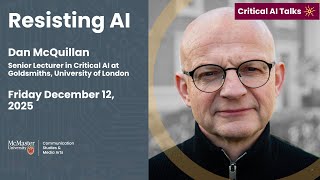 Resisting AI with Dan McQuillan | Critical AI Talks